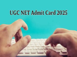 Read more about the article UGC NET Admit Card 2025: एनटीए जल्द करेगा यूजीसी नेट एडमिट कार्ड जारी, यहां जानें डाउनलोड की पूरी प्रक्रिया